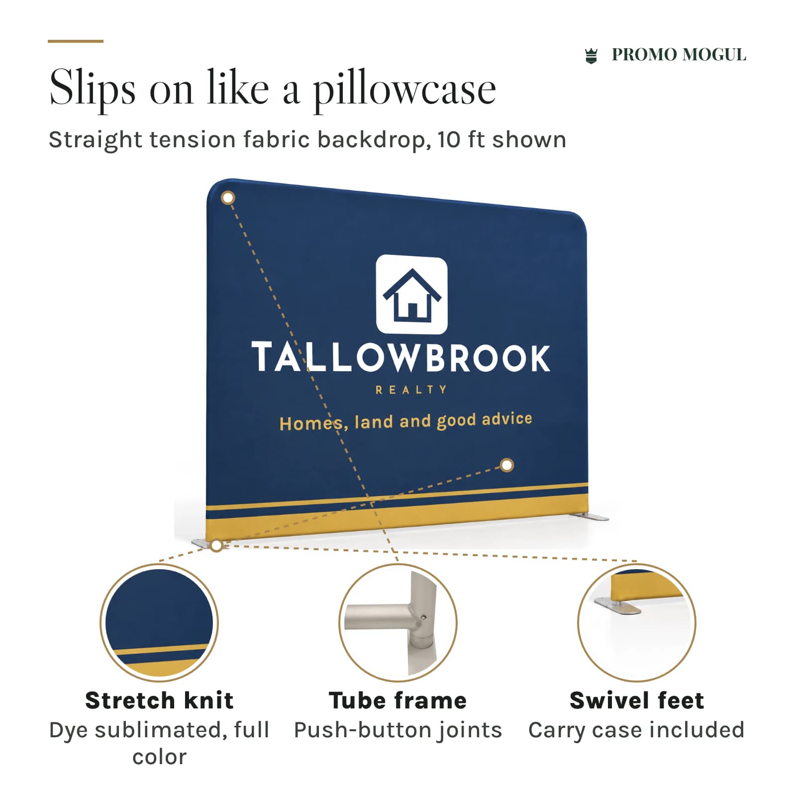 Pillowcase backdrop features: stretch polyester knit, aluminum tube frame with push-button joints, slim swivel feet